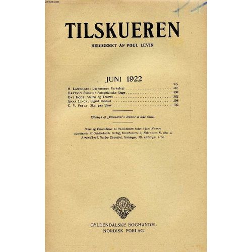 Tilskueren, Juni 1922 (Indhold: H. Langkjr: Lockoutens Psykologi. Hartvig Frisch: Pompeianske Dage. Ove Rode: Staten Og Teatret. Anna Linck: Sigrid Undset. C. V. Prytz : Skat Paa Skov)   de COLLECTIF  Format Broch 