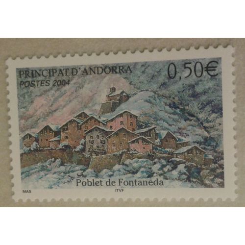 Timbre Andorre Principat D'andorra 2004 Yvert Et Tellier N597 Poblet De Fontaneda Neuf** Gomme Intacte