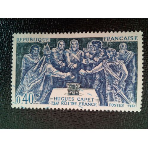 Timbre France Yt 1537 Hugh Capet (938-996) lu Roi De France 1967