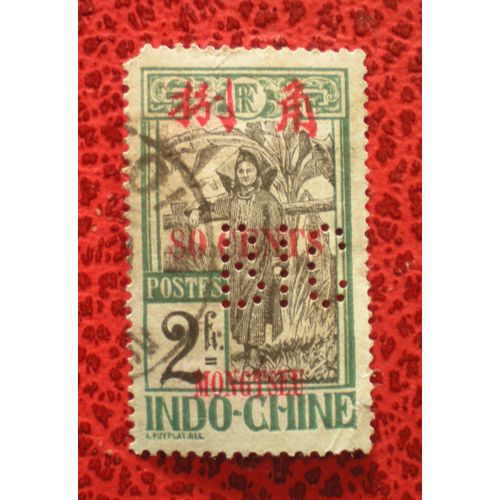 Timbre Oblitr Perfor Bic - Mong-Tzeu - Timbre D'indochine Avec Mongtseu En Surcharge - 80 Cents Sur 2 Francs Vert - Y&t N 65