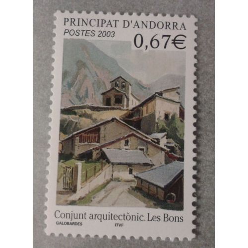 Timbre Principat D'andorra 2003 Yvert Et Tellier N578 Conjunt Arquitectonic Les Bons Neuf** Gomme Intacte