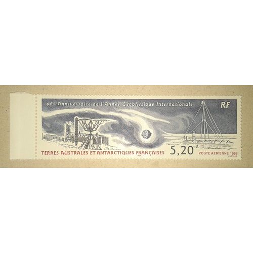 Timbre Taaf 1998 Poste Arienne 5,2 Francs 40e Anniversaire De L'anne Gophysique Internationale Yvert Et Tellier N150 Bord De Feuille Neuf** (Gomme Intacte Sans Trace De Charnire)