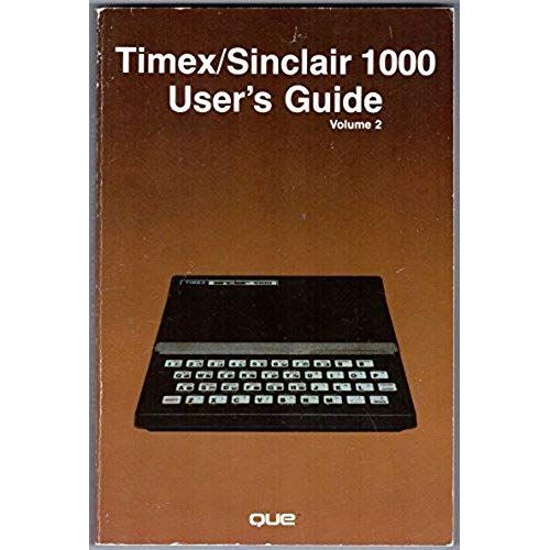 Timex-Sinclair 1000 User's Guide   de Joseph Giarratano  Format Broch 
