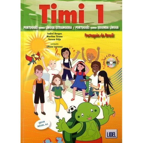 Timi 1 - Portugus Como Lingua Estrangeira / Portugus Como Segunda Lingua Nivel A1 Qecr (1 Cd Audio)   de Borges Isabel  Format Beau livre 