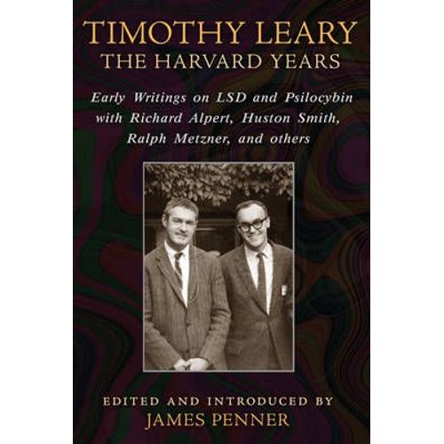 Timothy Leary: The Harvard Years    Format Broch 