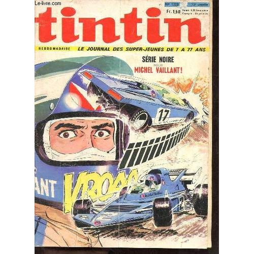 Tintin Le Journal Des Super-Jeunes De 7  77 Ans N1209 23e Anne 30-12-1971 - Modeste Et Pompon Mitte Godard - Michel Vaillant J.Graton Srie Noire - Blake & Mortimer E.P.Jacobs - Le Rail  L Heure(...)   