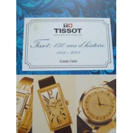 tissot 150 ans d histoire 1853 2003