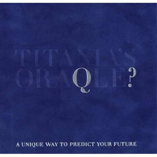 Titania's Oraqle: A Unique Way To Predict Your Future   de Titania Hardie  Format Broch 