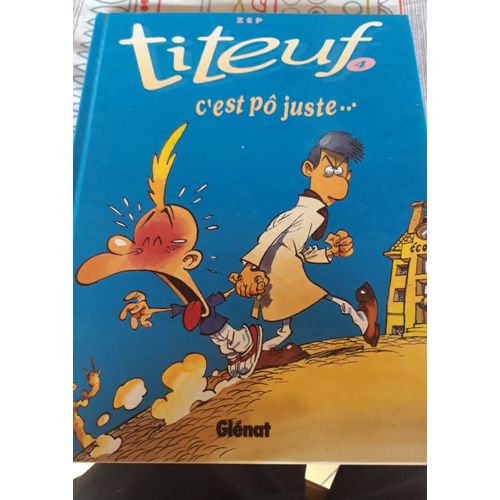 Titeuf 4 C'est Pas Juste...   