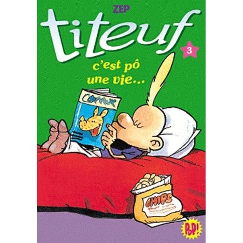 Titeuf Tome 3 - C'est Po Une Vie    Format Poche 
