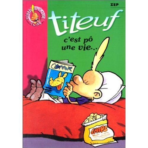 Titeuf, Tome 3: C' Est Po Une Vie.  .  .   de Zep
