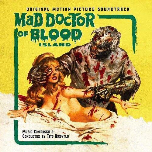 Tito Arevalo - Mad Doctor Of Blood Island (Original Motion Picture Soundtrack) [ - Tito Arevalo