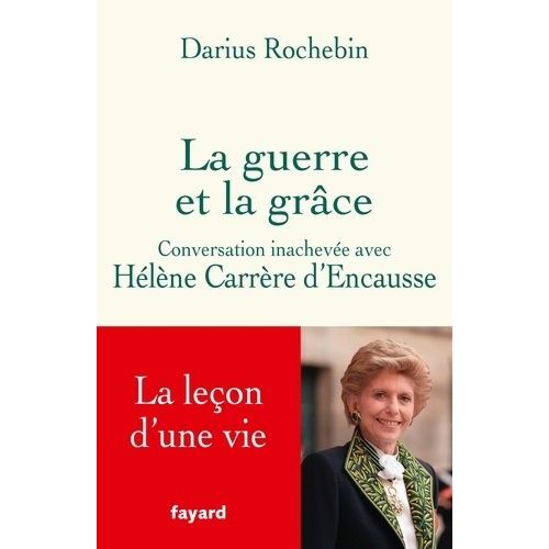 La Guerre Et La Grce - Conversation Inacheve Avec Hlne Carrre D'encausse    Format Grand Format 