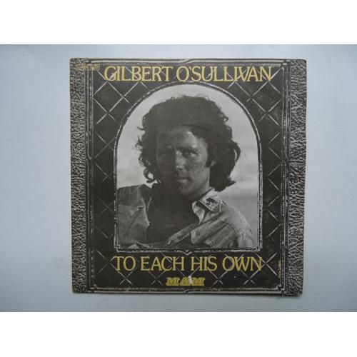 To Each His Own - Gilbert O'sullivan