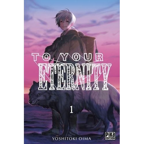 To Your Eternity - Tome 1    Format Tankobon 