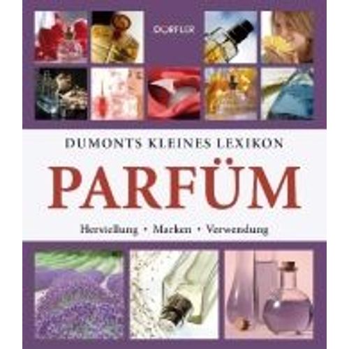 Dumonts Kleines Lexikon Parfm   de Tobias Pehle 