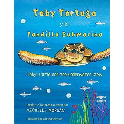 Toby Turtle And The Underwater Crew   de Callaghan Michelle  Format Broch 