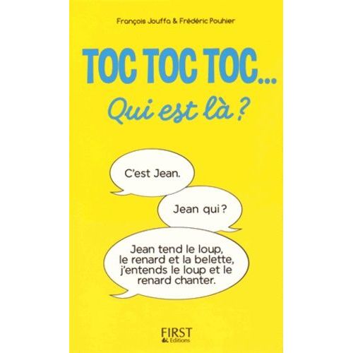 Toc Toc Toc - Qui Est L ? - Des Centaines De Toc Toc Toc Hilarants !    Format Broch 