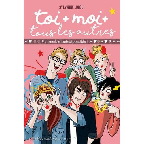 Toi + Moi + Tous Les Autres - Tome 2  
