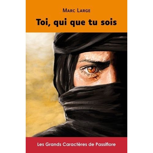 Toi, Qui Que Tu Sois    Format Grand Format 