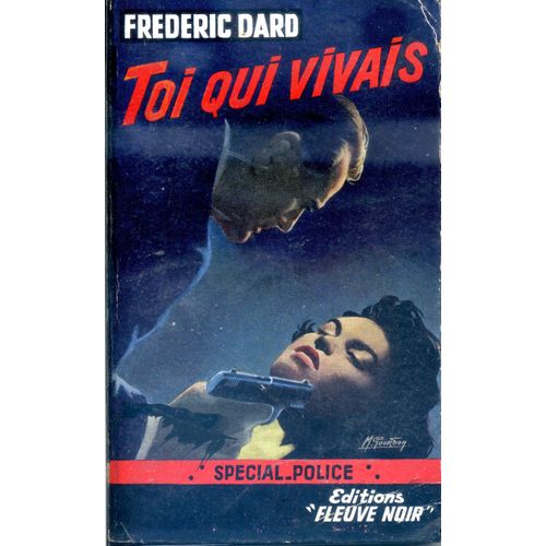 Toi Qui Vivais   de fredric dard  Format Broch 
