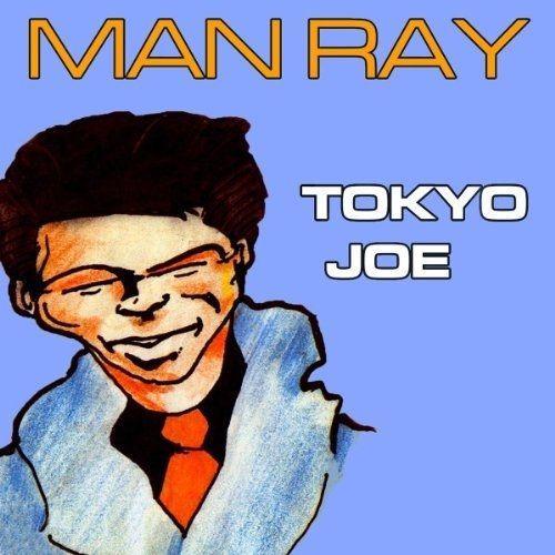 Tokyo Joe - Ray Man