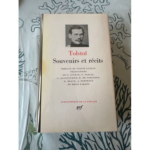 Tolstoisouvenirs Et Rcitsprface De Sylvie Luneautraductionsde S. Luneau, P. Pascal,G. Aucouturier, B. De Schlezer,E. Beaux, J. Fontenoy Et Brice Parain.Bibliothque De La Pliade   