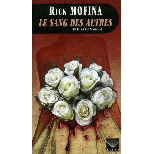 Tom Reed & Walt Sydowski - Tome 3 - Le Sang Des Autres    Format Grand Format 