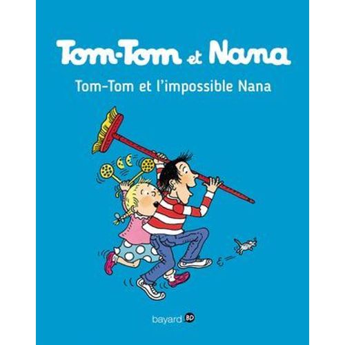 Tom-Tom Et Nana, Tome 01  