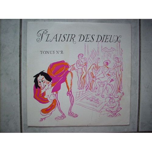 Plaisir Des Dieux Tonus N2 Petite Anthologie Des Chansons De Salle De Garde - Tonus N2