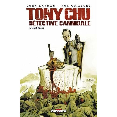 Tony Chu Dtective Cannibale - Tome 1 - Got Dcs    Format Album 