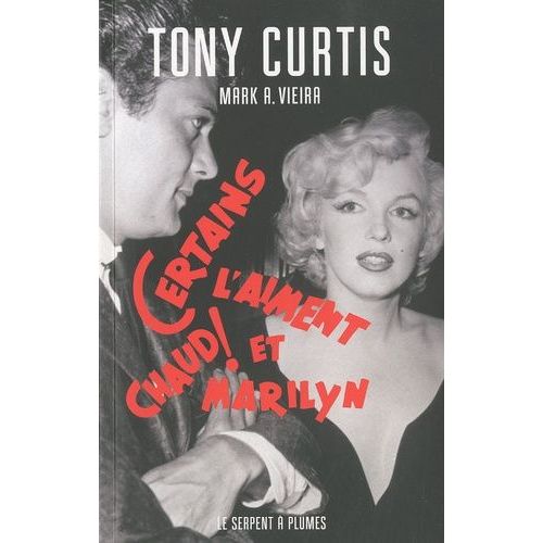 Certains L'aiment Chaud Et Marilyn   de Curtis Tony  Format Broch 