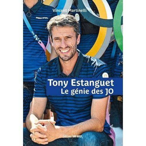 Tony Estanguet - Le Gnie Des Jo   de Martinelli Vincent  Format Beau livre 