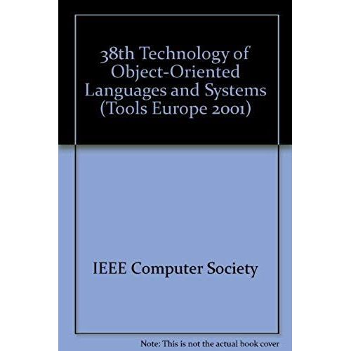 Tools 38: Technology Of Object-Oriented Languages And Systems : Components For Mobile Computing Zurich, Switzerland 12-14 March 2001 : Proceedings   de unknown  Format Broch 