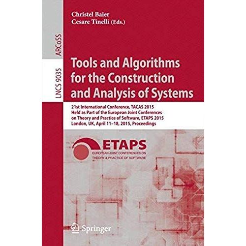 Tools And Algorithms For The Construction And Analysis Of Systems   de Christel Baier  Format Broch 