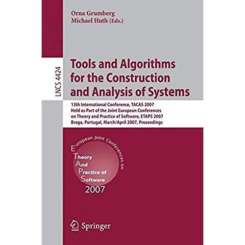 Tools And Algorithms For The Construction And Analysis Of Systems   de Orna Grumberg  Format Broch 