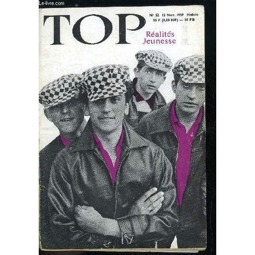 Top Realites Jeunesse N 52 - Echec Au Froid, Tentative D Enlvement A Varsovie, M.K. A Paris, Les Blousons Noirs, La Facel Facellia, Simca : L Auto March, La Peau D Ane, Biggles, Destination Cap(...)   de COLLECTIF 
