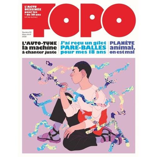 Topo N 10, Mars-Avril 2018   de Collectif  Format Album 