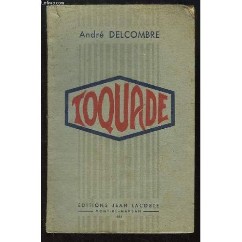 Toquade   de DELCOMBRE ANDR
