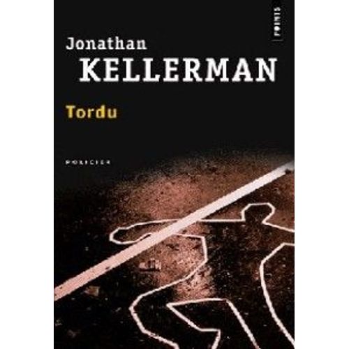 Tordu   de Jonathan KELLERMAN  Format Poche 