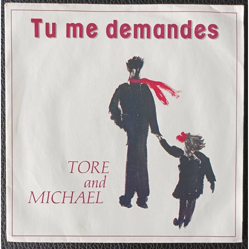 Tore And Michael - Tu Me Demandes 3'53 (Sorensen/Jorgenson) + Ashes To Ashes 3'25 - Sp/45rpm/7