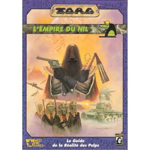 Torg - L Empire Du Nil - Le Guide De La Ralit Des Pulps (Un Supplment Pour Torg, Le Jeu De Rle De La Guerre Des Ralits   de Ray Winninger  Format Poche 