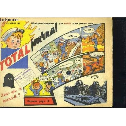 Total Journal N37 : La Tour Eiffel - Laetitia, La Mre De Napolon - Le Canon D'argent De La Bastille - Notre Charcuterie Date Des Gaulois - Cyrano De Bergerac, Inventeur Des Fuses  ...   de MAYEUX  Format Broch 