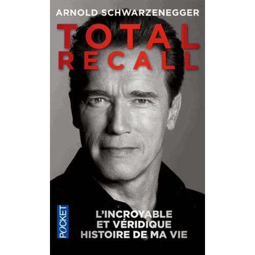 Total Recall - L'incroyable Et Vridique Histoire De Ma Vie    Format Poche 