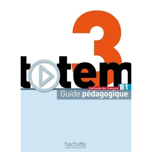 Totem 3 - Guide Pedagogique: Totem 3 - Guide Pedagogique    Format Reli 