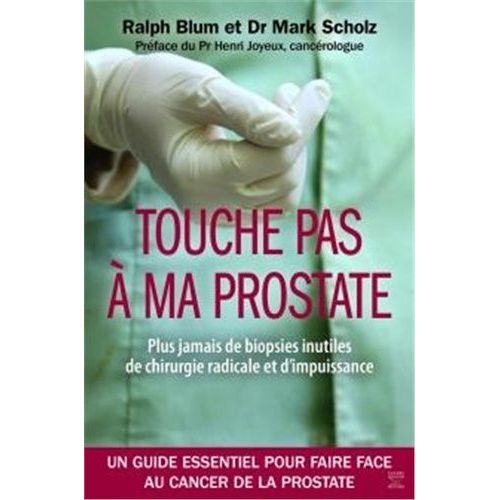 Touche Pas  Ma Prostate    Format Broch 