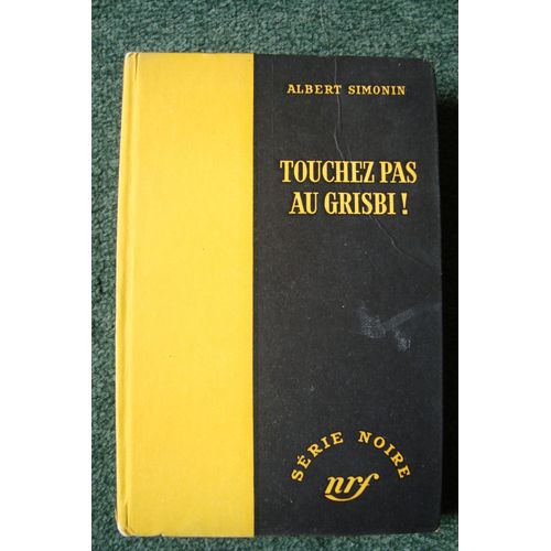 Touchez Pas Au Grisbi   de ALBERT SIMONIN  Format Cartonn 