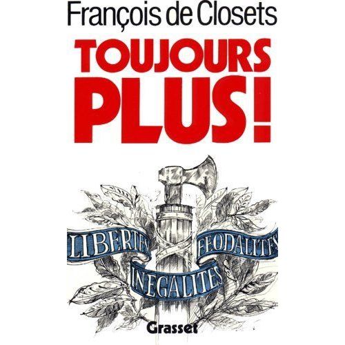 Toujours Plus!   de Closets Franois De 