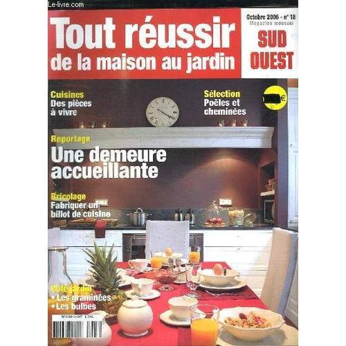 Tour Reussir De La Maison Au Jardin N 18 Octobre 2006. Sommaire: Une Demeure Accueillante, Fabriquer Un Billot De Cuisine, Les Bulbes, Les Graminees... de Hommel Michel.