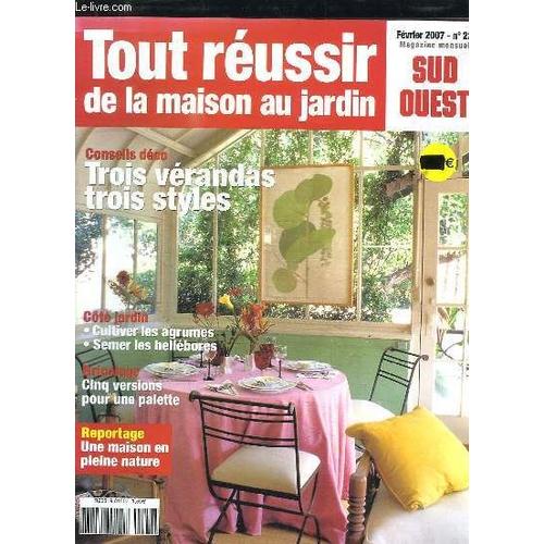 Tour Reussir De La Maison Au Jardin N 22 Fevrier 2007. Sommaire: Trois Verandas Trois Styles, Cultiver Les Agrumes, Semer Les Hellebores, Cinq Versions Pour Une Palette... de Hommel Michel.